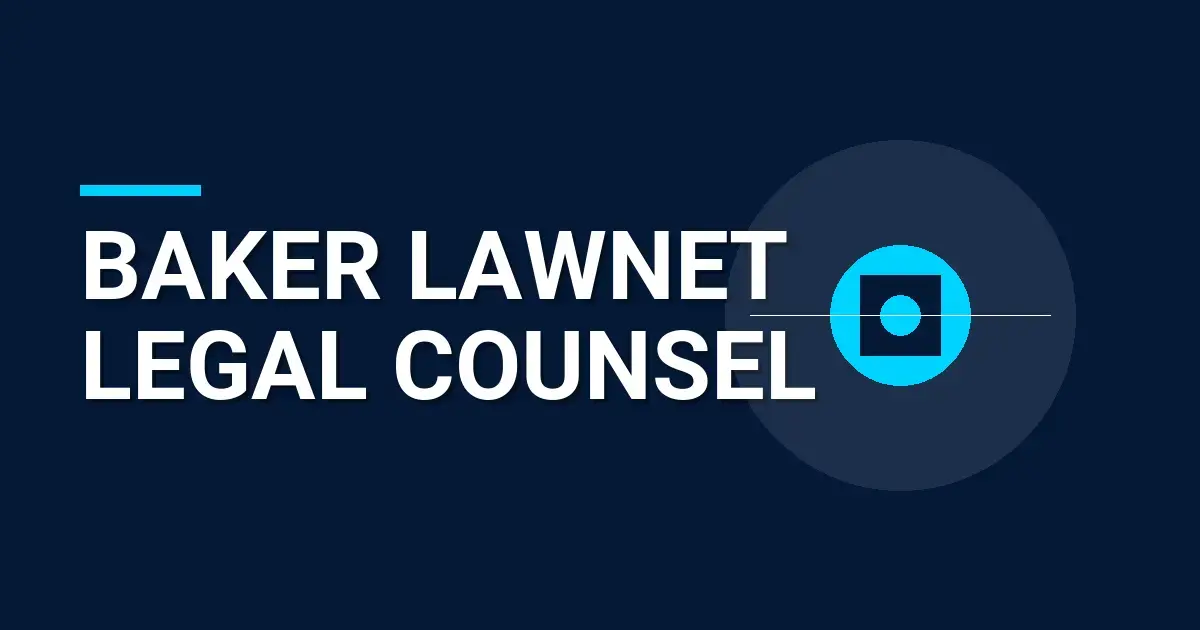 Baker LawNet Legal Counsel