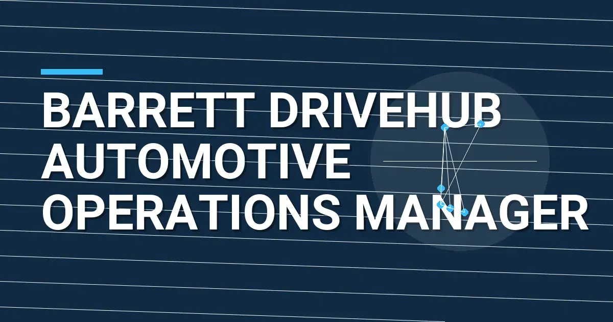 Barrett DriveHub Automotive Operations Manager