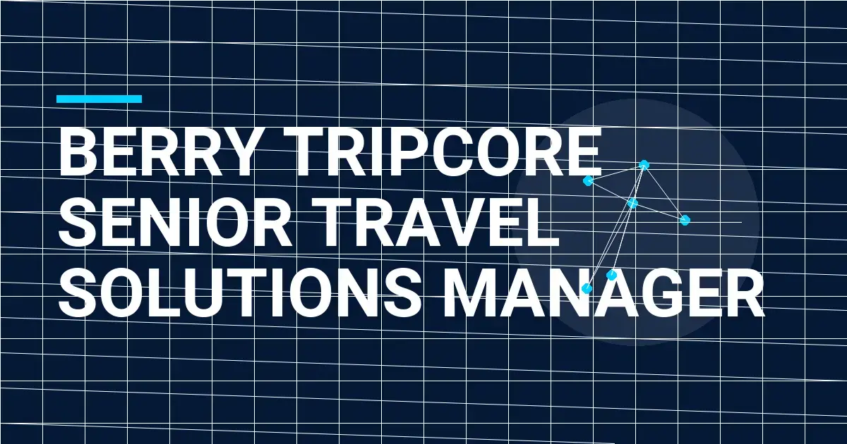 Berry TripCore Senior Travel Solutions Manager