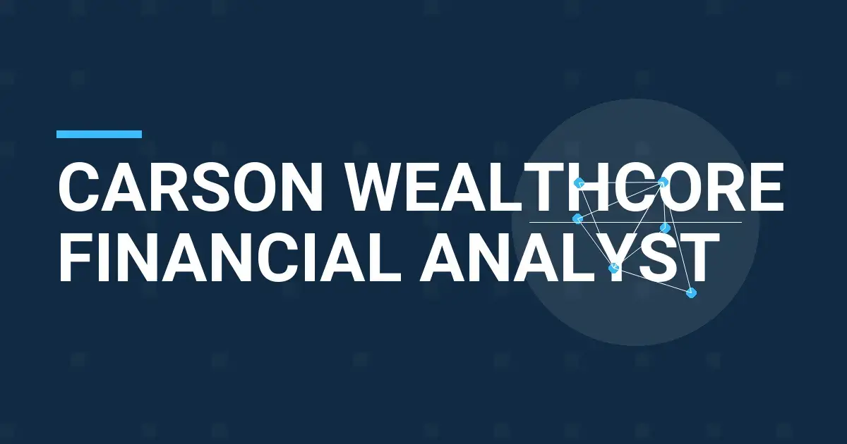 Carson WealthCore Financial Analyst