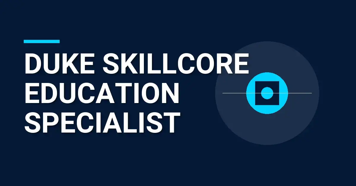 Duke SkillCore Education Specialist