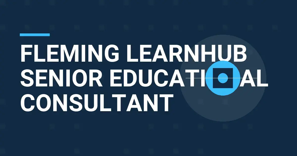 Fleming LearnHub Senior Educational Consultant