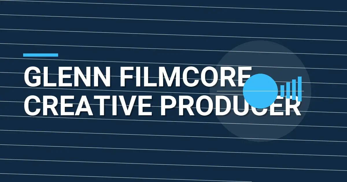 Glenn FilmCore Creative Producer