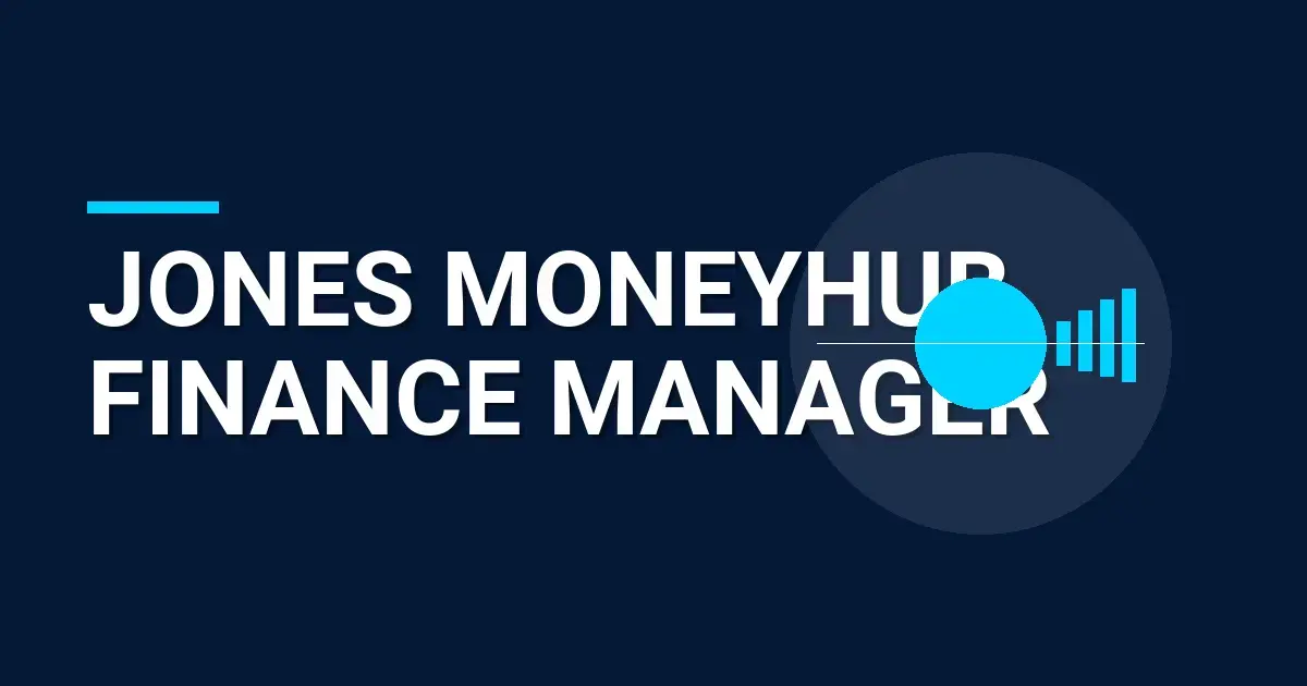 Jones MoneyHub Finance Manager