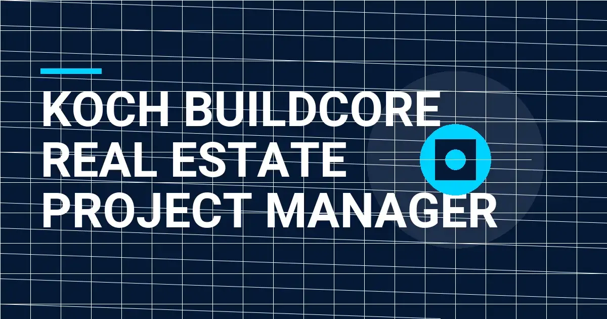 Koch BuildCore Real Estate Project Manager