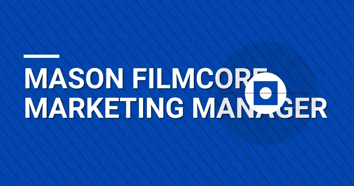 Mason FilmCore Marketing Manager