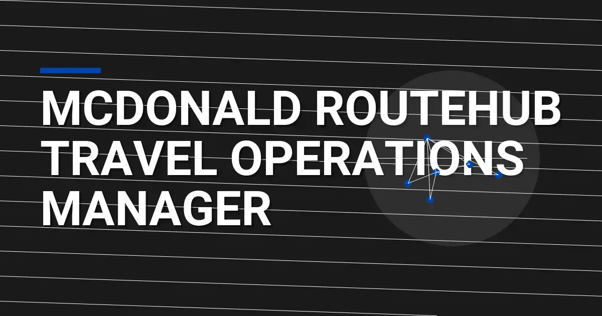 Mcdonald RouteHub Travel Operations Manager