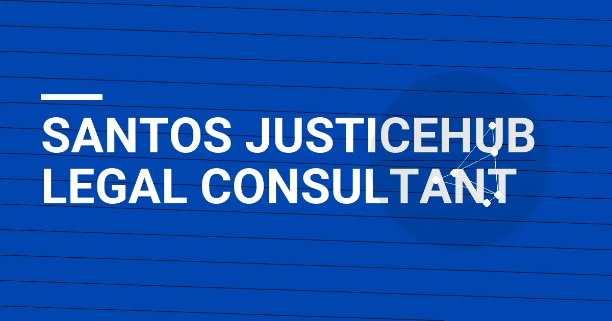 Santos JusticeHub Legal Consultant