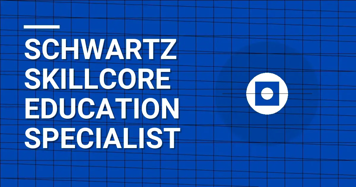 Schwartz SkillCore Education Specialist