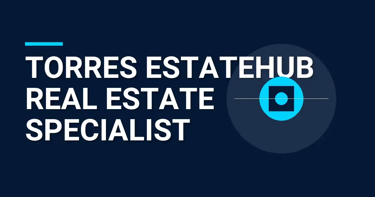 Torres EstateHub Real Estate Specialist