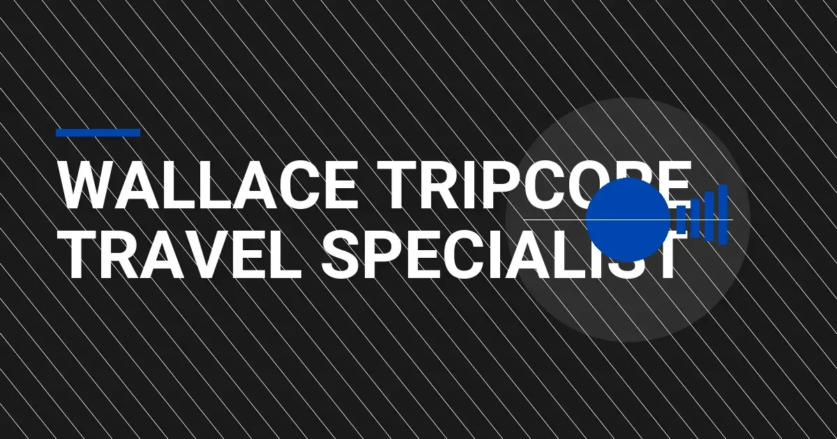 Wallace TripCore Travel Specialist
