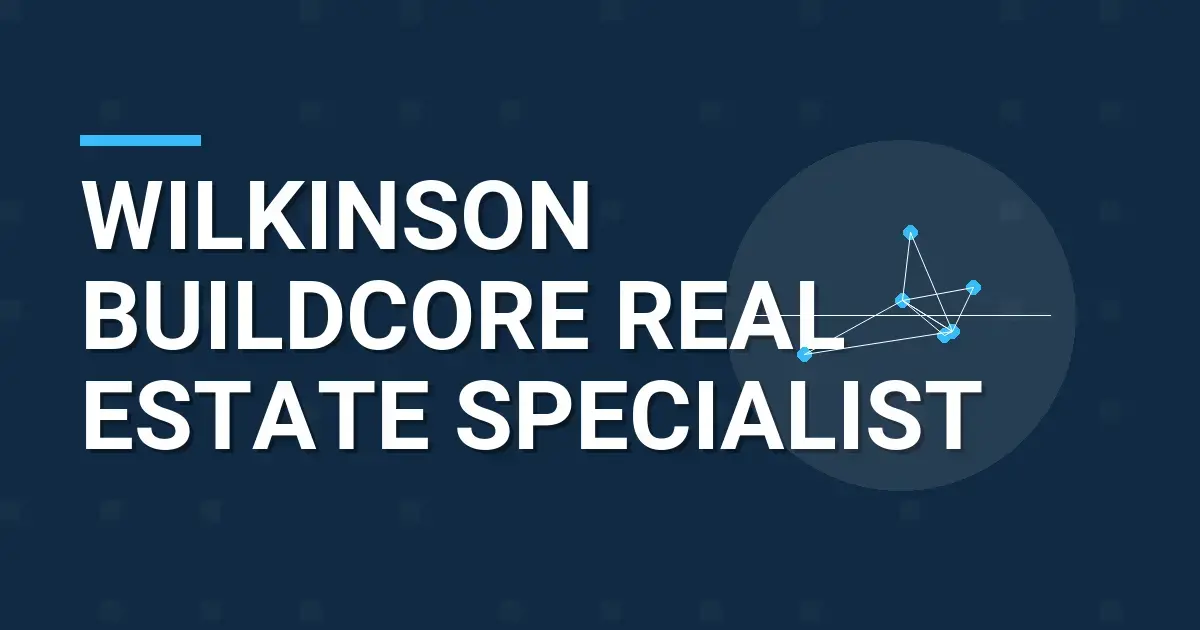 Wilkinson BuildCore Real Estate Specialist