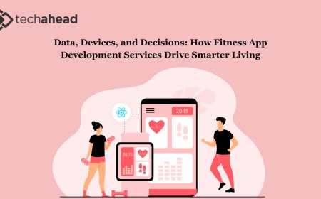 Data, Devices, and Decisions: How Fitness App Development Services Drive Smarter Living