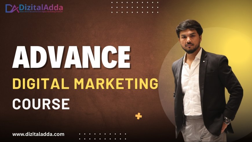 Top Digital Marketing Course in South Delhi | Advanced Training