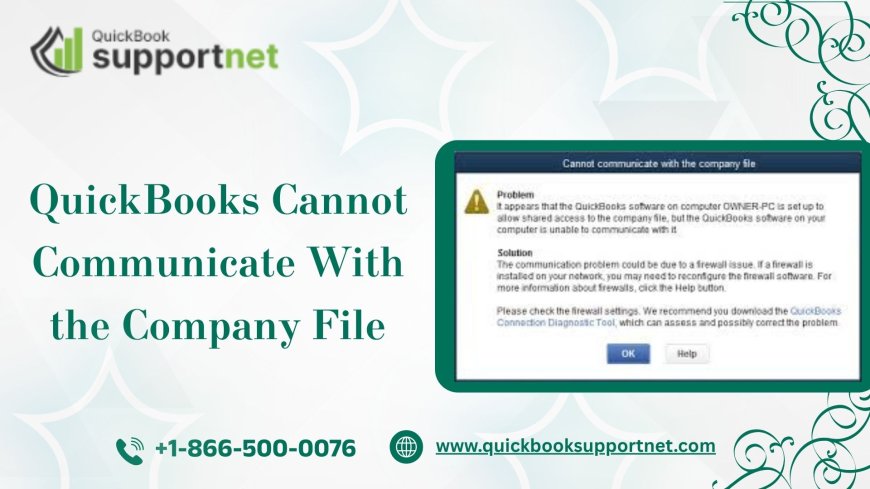 Fix QuickBooks Cannot Communicate With Company File Issue