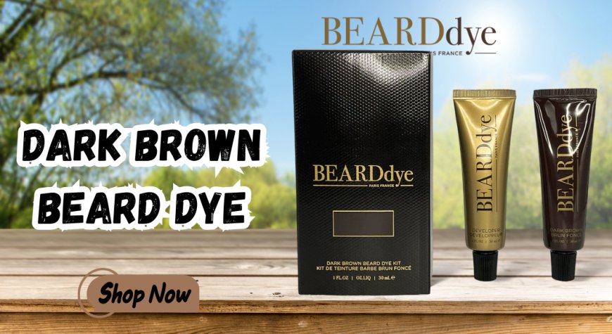 Dark Brown Beard Dye for Men | Natural & Luxury Beard Colour – Beard Dye