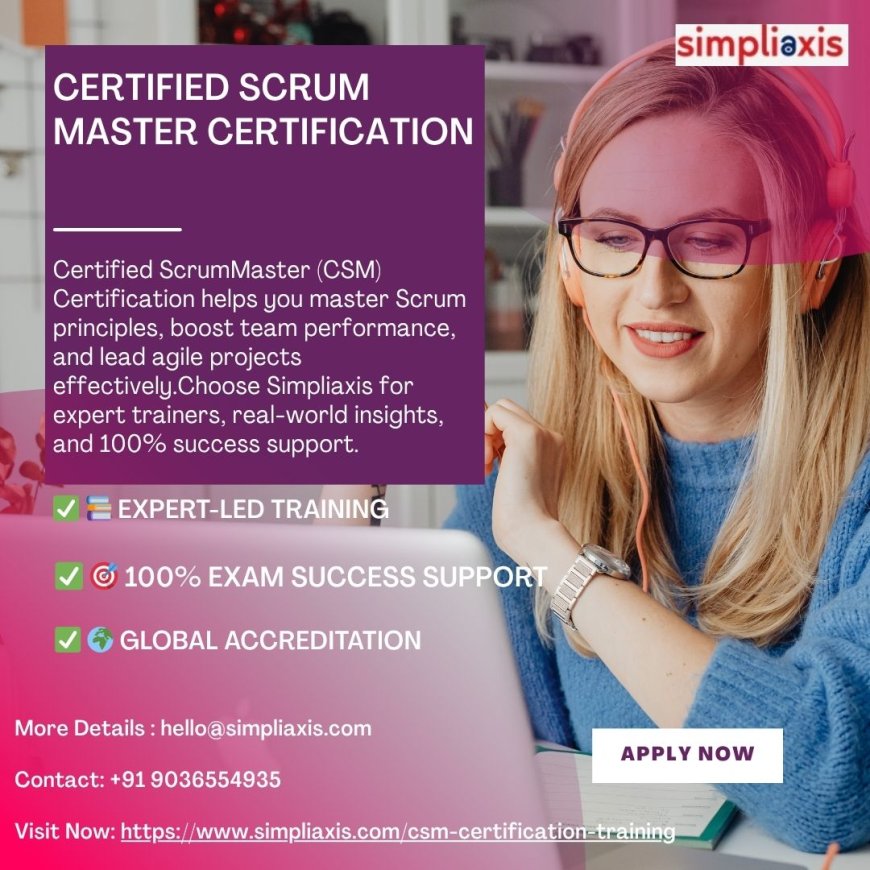 Certified scrum master certification - Simpliaxis